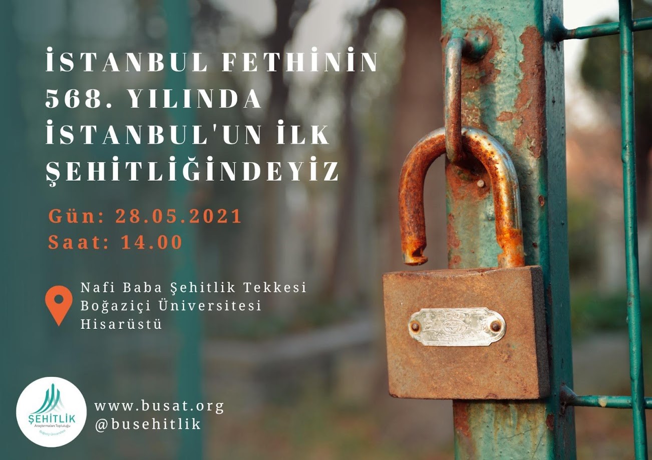 Büşatın (Boğaziçi Üniversitesi Şehitlik Araştırmaları Topluluğu) İstanbulun Fethinin 568Inci Yıldönümü Etkinlik Programı Afişi