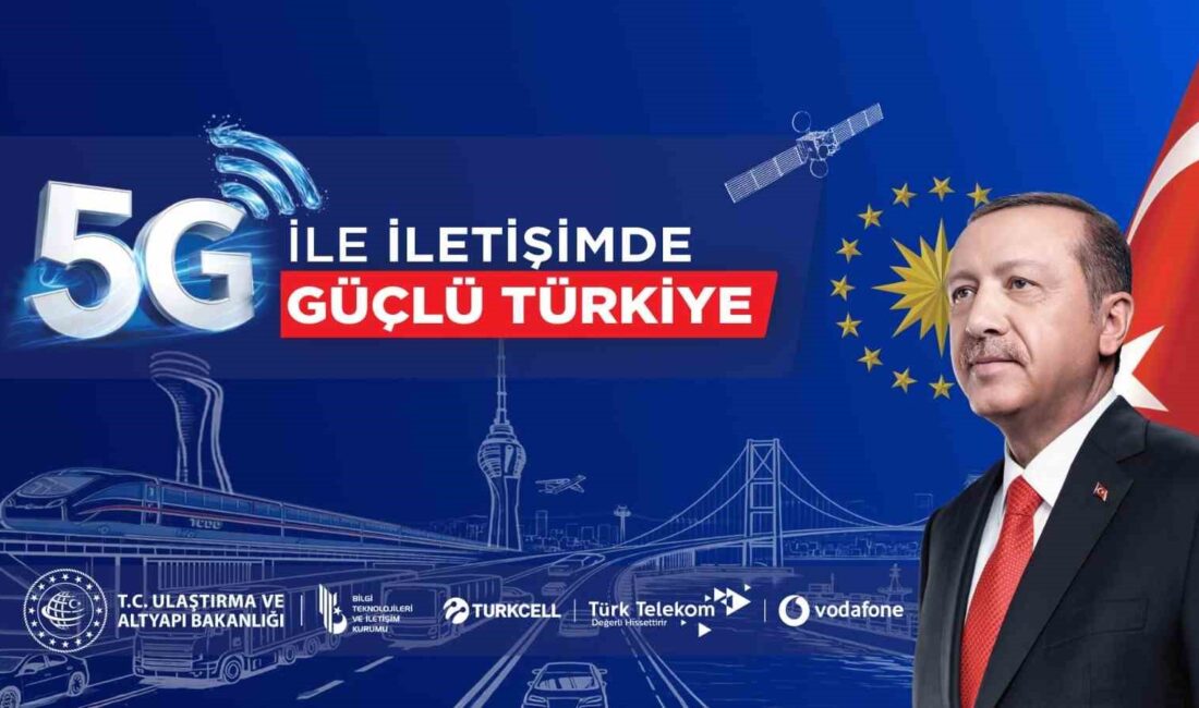 Türkiye, 5G teknolojisi ile dijital dönüşümde yeni bir döneme giriyor