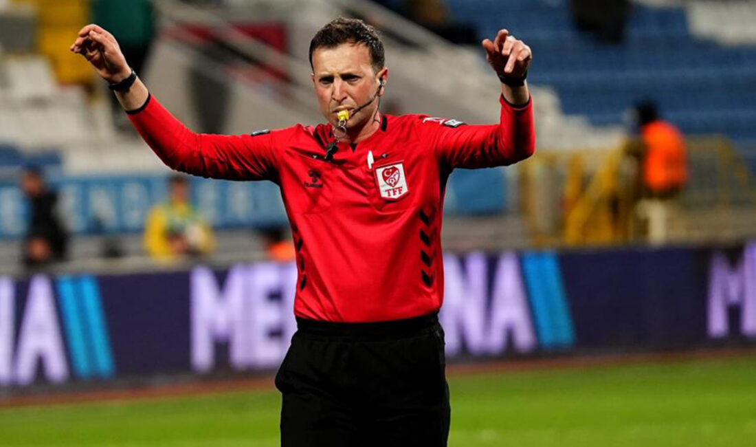 Trendyol Süper Lig’in 31. haftasında oynanacak müsabakalarda düdük çalacak hakemler